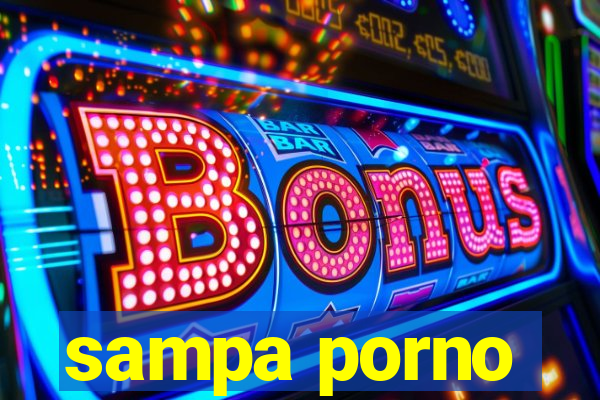 sampa porno